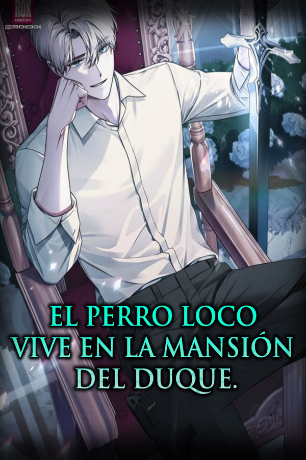 El perro loco vive en la mansión del duque